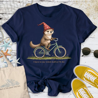 Weird Stuff Or I'll Die Otter T-Shirt - Ocean Graphic Tee - Gift for Ocean Lovers - Unisex