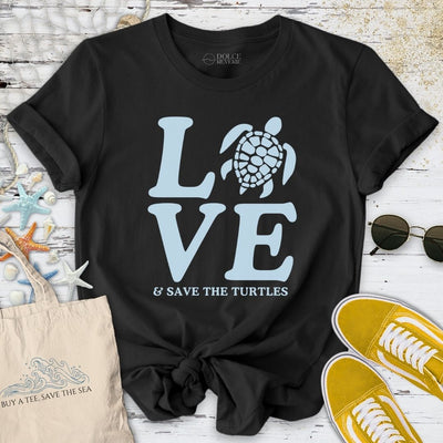 Love & Save The Turtles T-Shirt - Ocean Graphic Tee - Gift for Ocean Lovers - Unisex