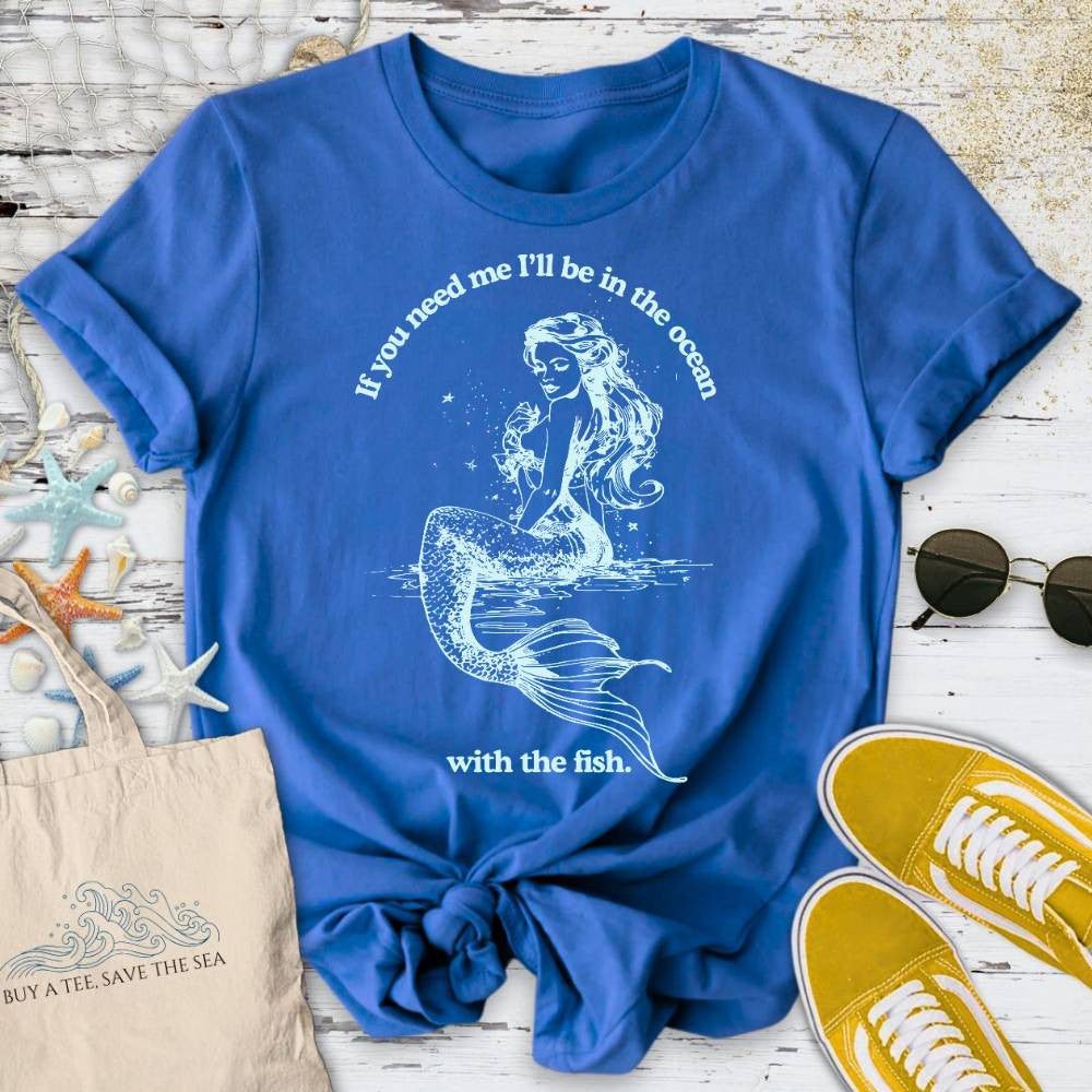I'll Be In The Ocean T-Shirt - Graphic Tee - Gift for Ocean Lovers - Unisex