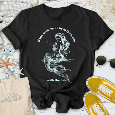 I'll Be In The Ocean T-Shirt - Graphic Tee - Gift for Ocean Lovers - Unisex