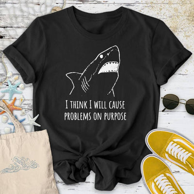Problems On Purpose Shark T-Shirt - Ocean Graphic Tee - Gift for Ocean Lovers - Unisex