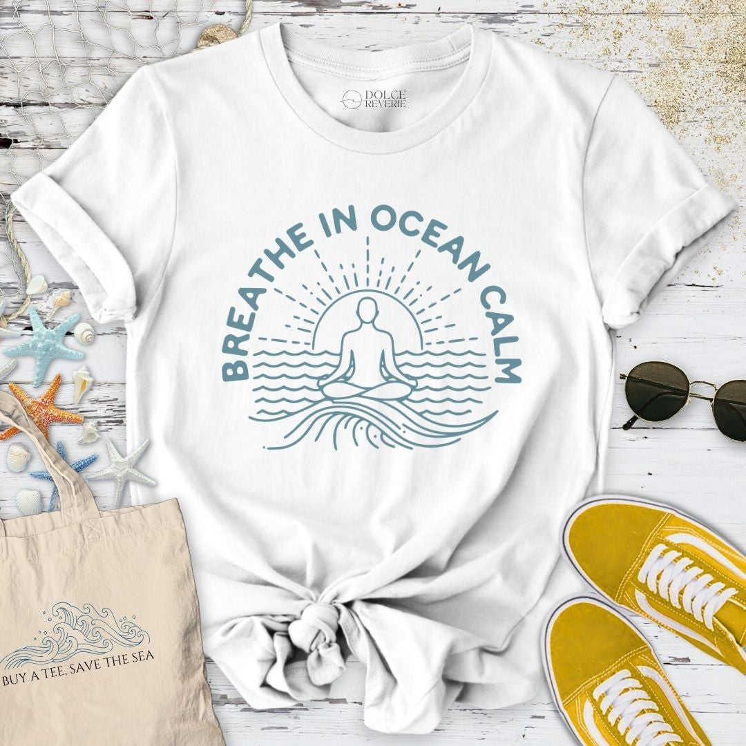 Breath In Ocean Calm T-Shirt - Graphic Tee - Gift for Ocean Lovers - Unisex