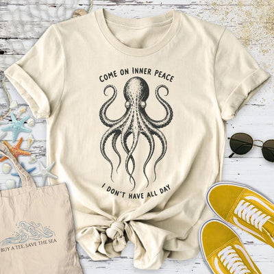 Come On Inner Peace, Octopus T-Shirt - Ocean Graphic Tee - Gift for Ocean Lovers - Unisex