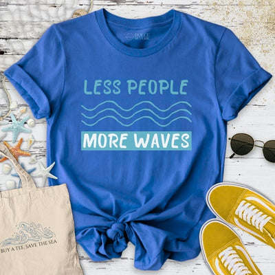 Less People More Waves T-Shirt - Ocean Graphic Tee - Gift for Ocean Lovers - Unisex