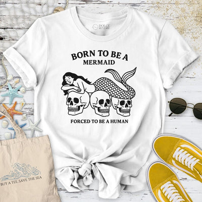 Born To Be A Mermaid T-Shirt - Ocean Graphic Tee - Gift for Ocean Lovers - Unisex