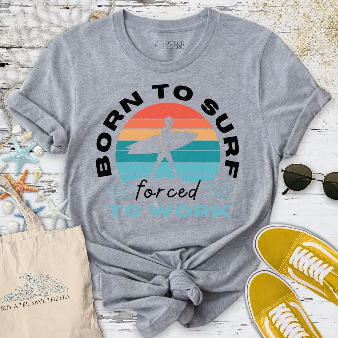 Born To Surf T-Shirt - Ocean Graphic Tee - Gift for Ocean Lovers - Unisex