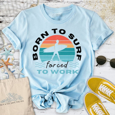 Born To Surf T-Shirt - Ocean Graphic Tee - Gift for Ocean Lovers - Unisex