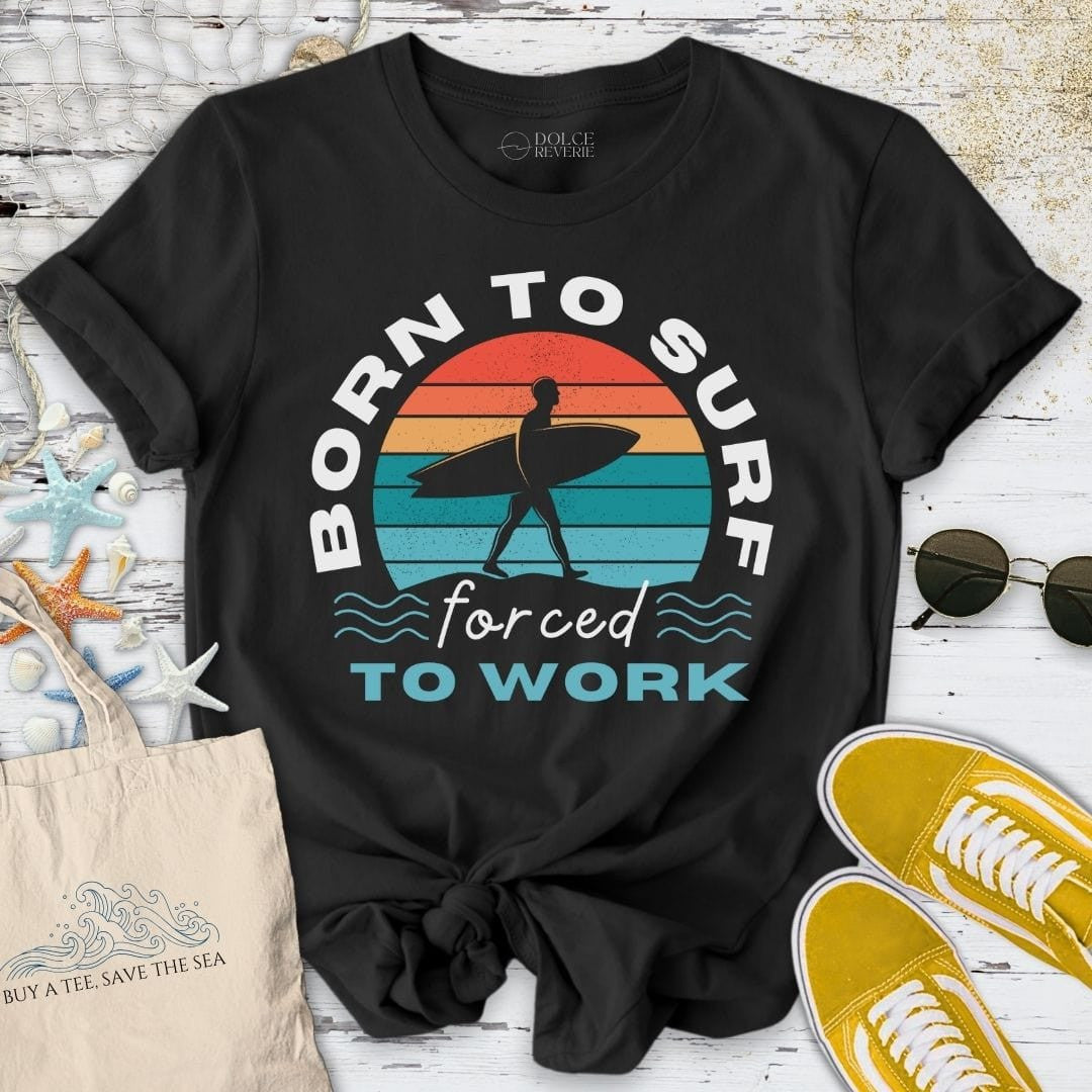 Born To Surf T-Shirt - Ocean Graphic Tee - Gift for Ocean Lovers - Unisex