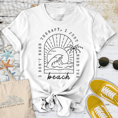 I Don't Need Therapy T-Shirt - Ocean Graphic Tee - Gift for Ocean Lovers - Unisex
