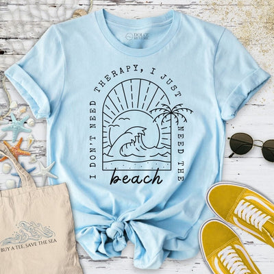 I Don't Need Therapy T-Shirt - Ocean Graphic Tee - Gift for Ocean Lovers - Unisex