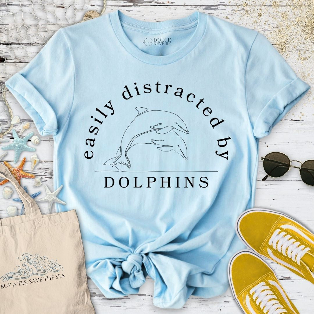 Distracted By Dolphins T-Shirt - Ocean Graphic Tee - Gift for Ocean Lovers - Unisex