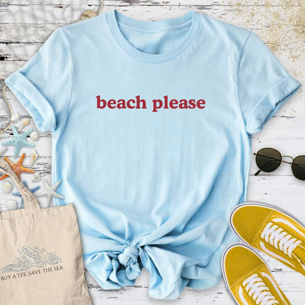 Beach Please T-Shirt - Ocean Graphic Tee - Gift for Ocean Lovers - Unisex