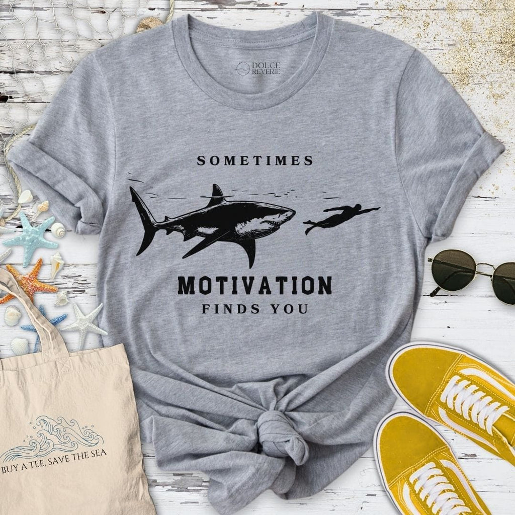 Motivation Finds You T-Shirt - Ocean Graphic Tee - Gift for Ocean Lovers - Unisex