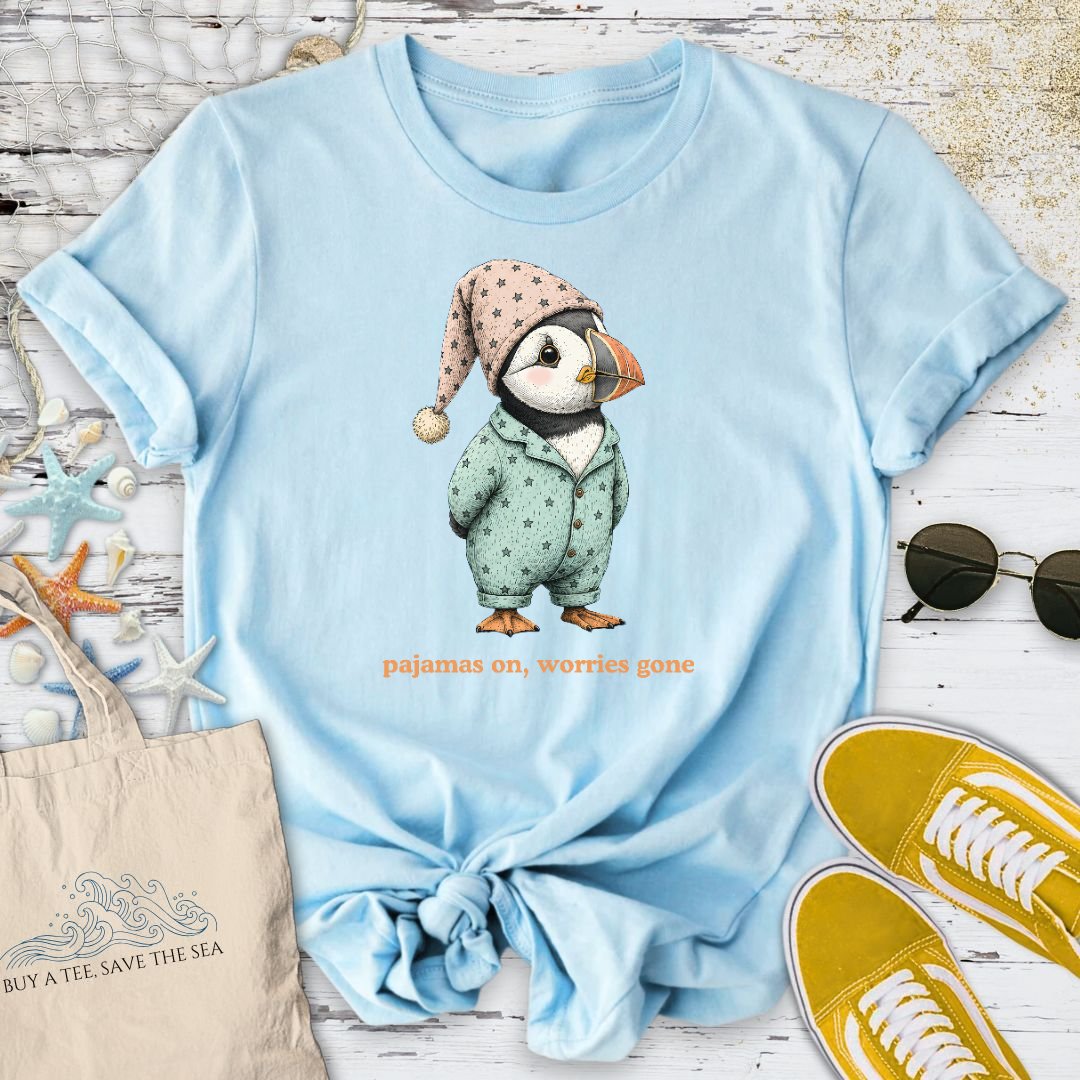 Pajamas On Worries Gone, Puffin T-Shirt - Ocean Graphic Tee - Gift for Ocean Lovers - Unisex