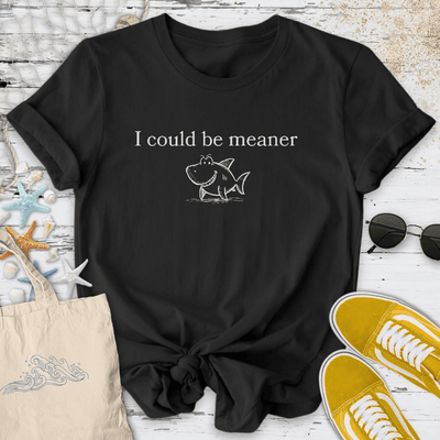 I Could Be Meaner T-Shirt - Ocean Graphic Tee - Gift for Ocean Lovers - Unisex