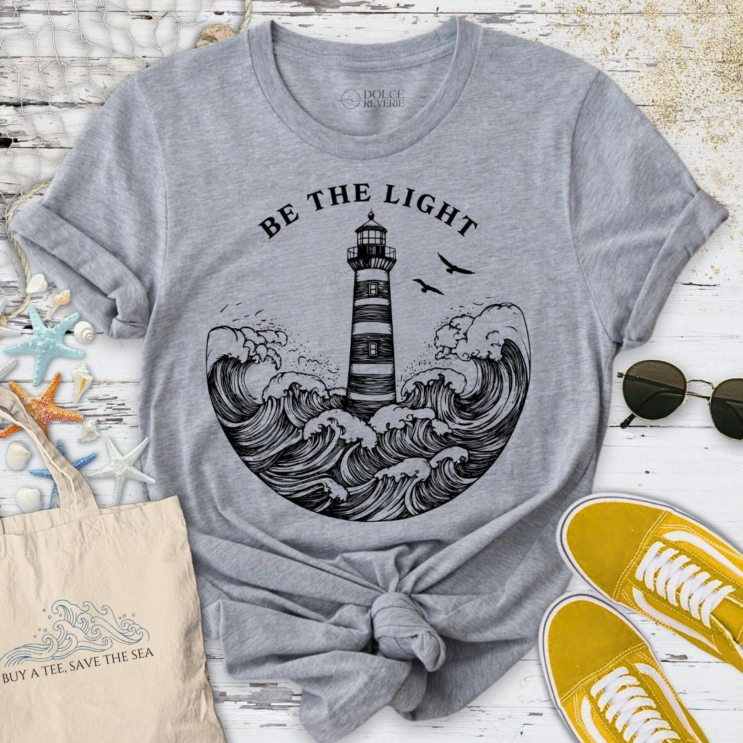 Be The Light, Lighthouse T-Shirt - Ocean Graphic Tee - Gift for Ocean Lovers - Unisex