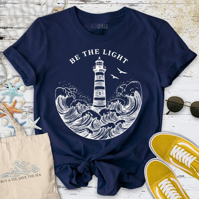 Be The Light, Lighthouse T-Shirt - Ocean Graphic Tee - Gift for Ocean Lovers - Unisex