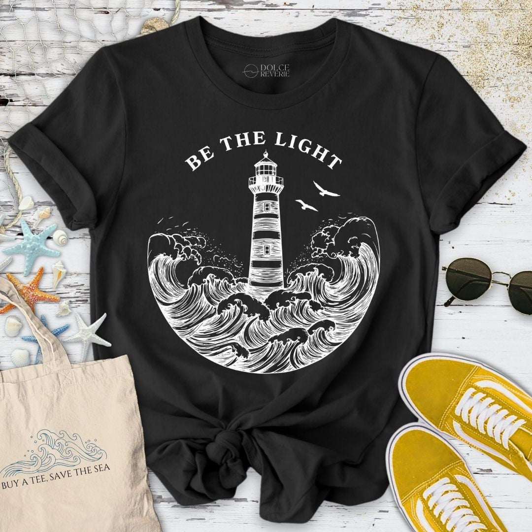 Be The Light, Lighthouse T-Shirt - Ocean Graphic Tee - Gift for Ocean Lovers - Unisex