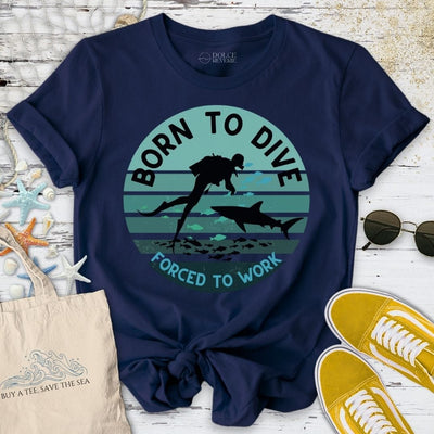 Born To Dive T-Shirt - Ocean Graphic Tee - Gift for Ocean Lovers - Unisex