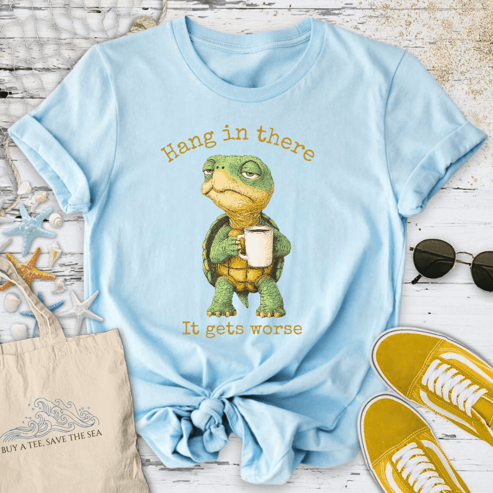 It Gets Worse T-Shirt - Ocean Graphic Tee - Gift for Ocean Lovers - Unisex