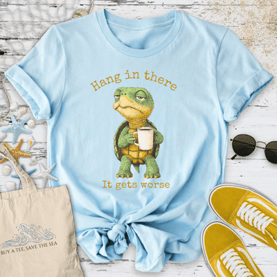 It Gets Worse T-Shirt - Ocean Graphic Tee - Gift for Ocean Lovers - Unisex