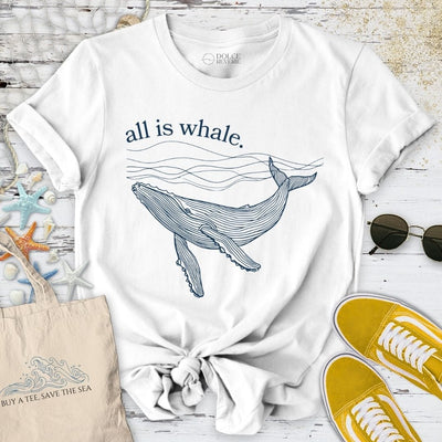 All Is Whale T-Shirt - Ocean Graphic Tee - Gift for Ocean Lovers - Unisex