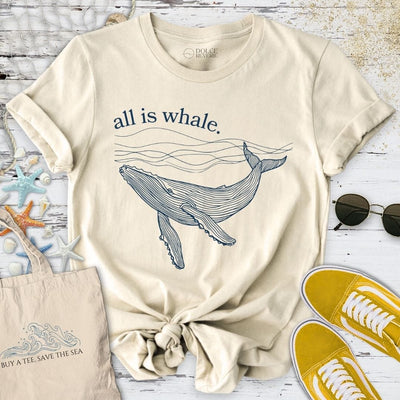 All Is Whale T-Shirt - Ocean Graphic Tee - Gift for Ocean Lovers - Unisex