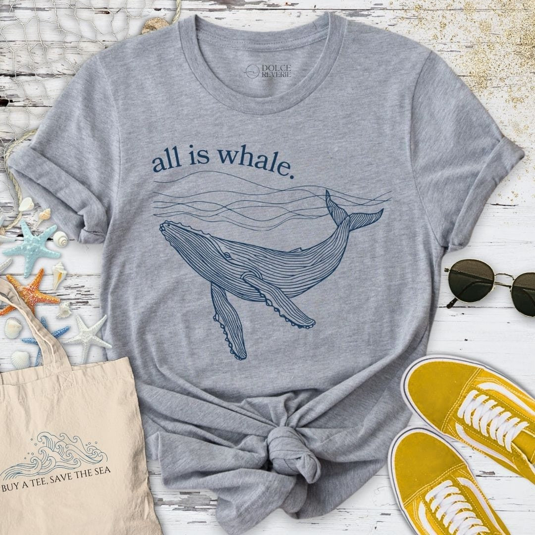 All Is Whale T-Shirt - Ocean Graphic Tee - Gift for Ocean Lovers - Unisex