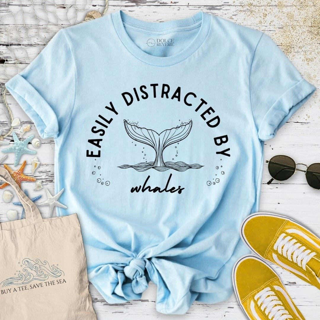 Easily Distracted By Whales T-Shirt - Ocean Graphic Tee - Gift for Ocean Lovers - Unisex