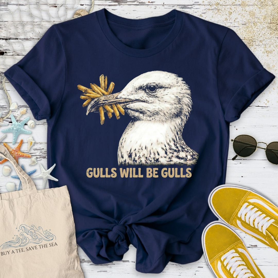 Gulls Will Be Gulls T-Shirt - Ocean Graphic Tee - Gift for Ocean Lovers - Unisex