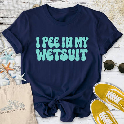 I Pee In My Wetsuit T-Shirt - Ocean Graphic Tee - Gift for Ocean Lovers - Unisex