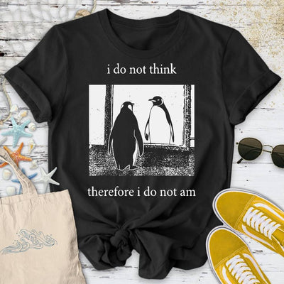 I Do Not Think, I Do Not Am T-Shirt - Ocean Graphic Tee - Gift for Ocean Lovers - Unisex