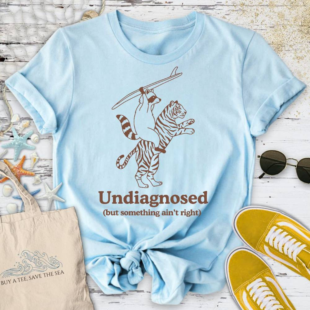 Undiagnosed T-Shirt - Ocean Graphic Tee - Gift for Ocean Lovers - Unisex