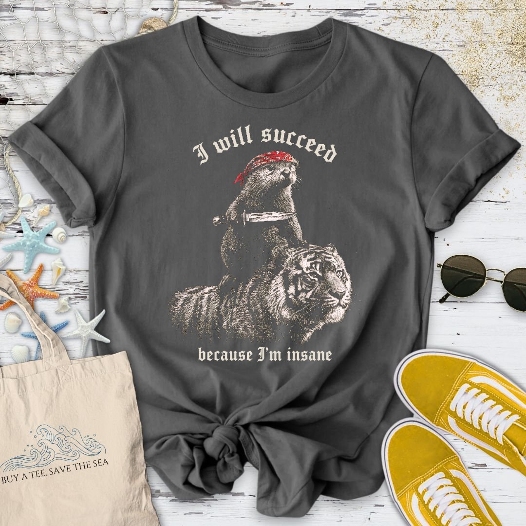 I Will Succeed, Sea Otter T-Shirt - Ocean Graphic Tee - Gift for Ocean Lovers - Unisex