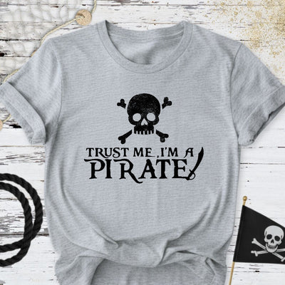 Trust Me, I'm a Pirate T-Shirt - Ocean Graphic Tee - Gift for Ocean Lovers - Unisex