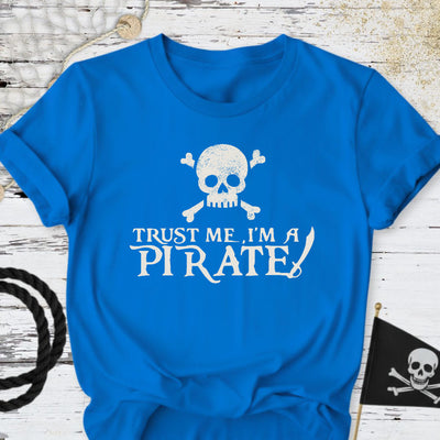 Trust Me, I'm a Pirate T-Shirt - Ocean Graphic Tee - Gift for Ocean Lovers - Unisex