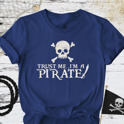 Trust Me, I'm a Pirate T-Shirt - Ocean Graphic Tee - Gift for Ocean Lovers - Unisex