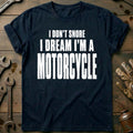 I Don't Snore I Dream I'm a 51 Motorcycle T-Shirt US Gift For Biker