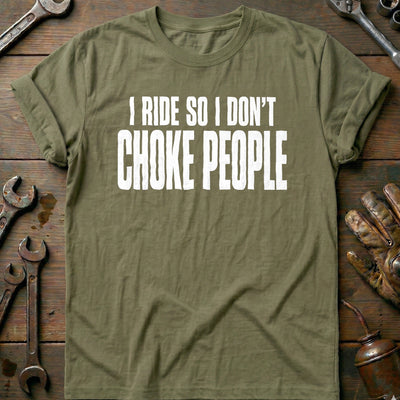 I Ride So I Don't Choke People 93 Motorcycle T-Shirt AU Gift For Biker