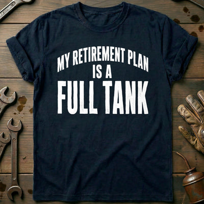 My Retirement Plan is a Full Tank 99 Motorcycle T-Shirt AU Gift For Biker