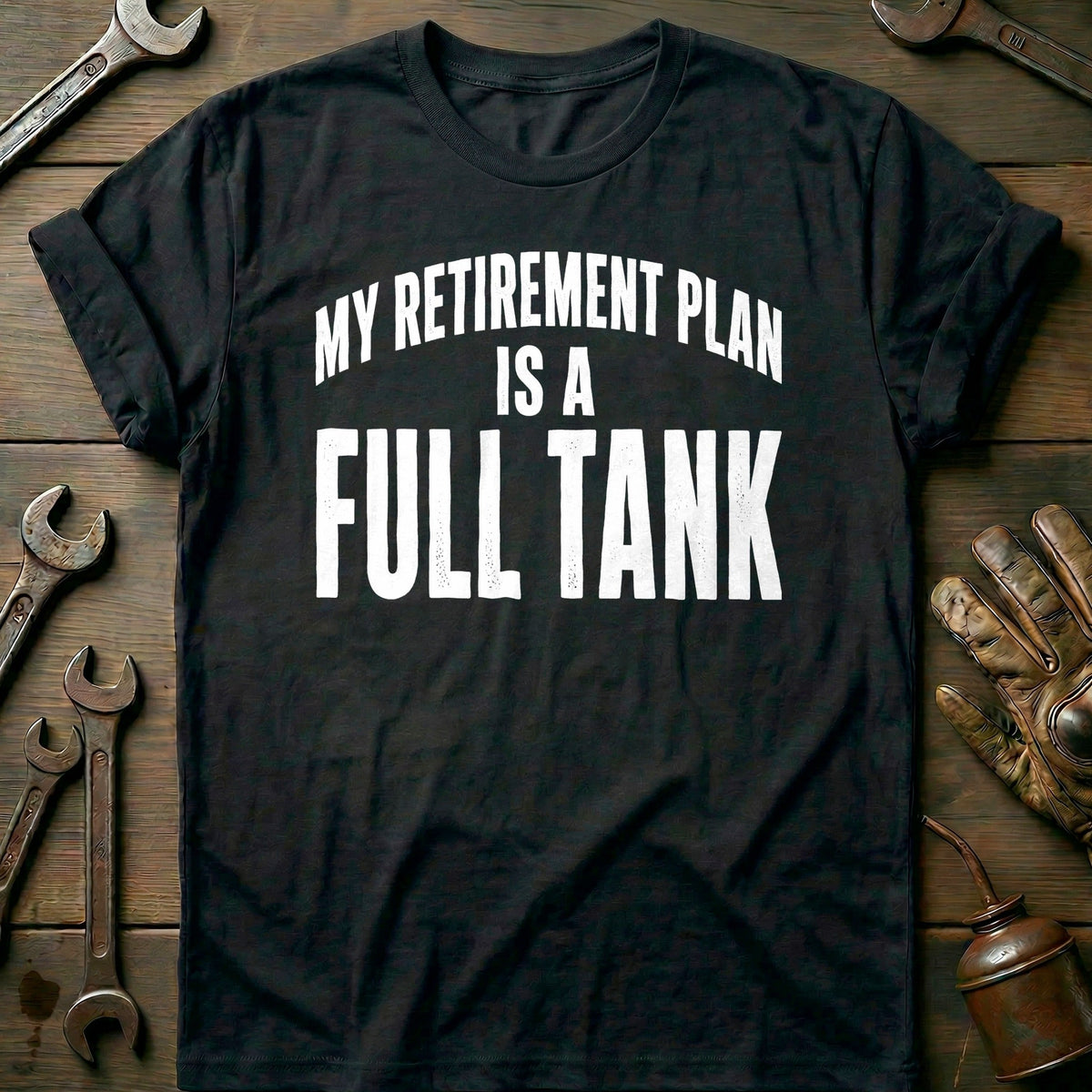 My Retirement Plan is a Full Tank 99 Motorcycle T-Shirt AU Gift For Biker