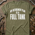 My Retirement Plan is a Full Tank 99 Motorcycle T-Shirt AU Gift For Biker