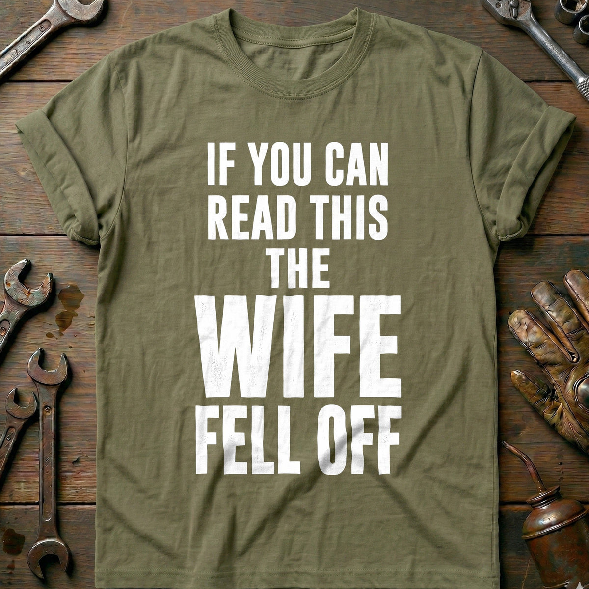 If You Can Read This the Wife Fell Off 30 Motorcycle T-Shirt AU Gift For Biker