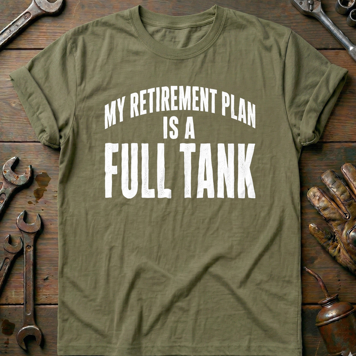 My Retirement Plan is a Full Tank 99 Motorcycle T-Shirt EU Gift For Biker