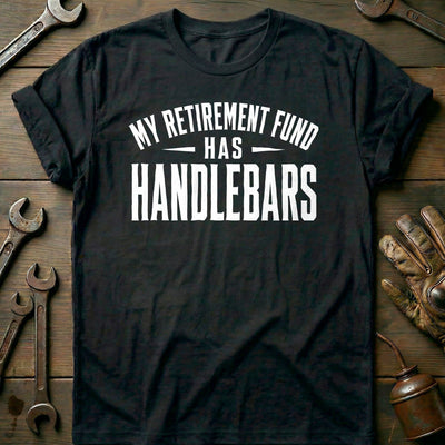My Retirement Fund Has Handlebars 92 Motorcycle T-Shirt EU Gift For Biker