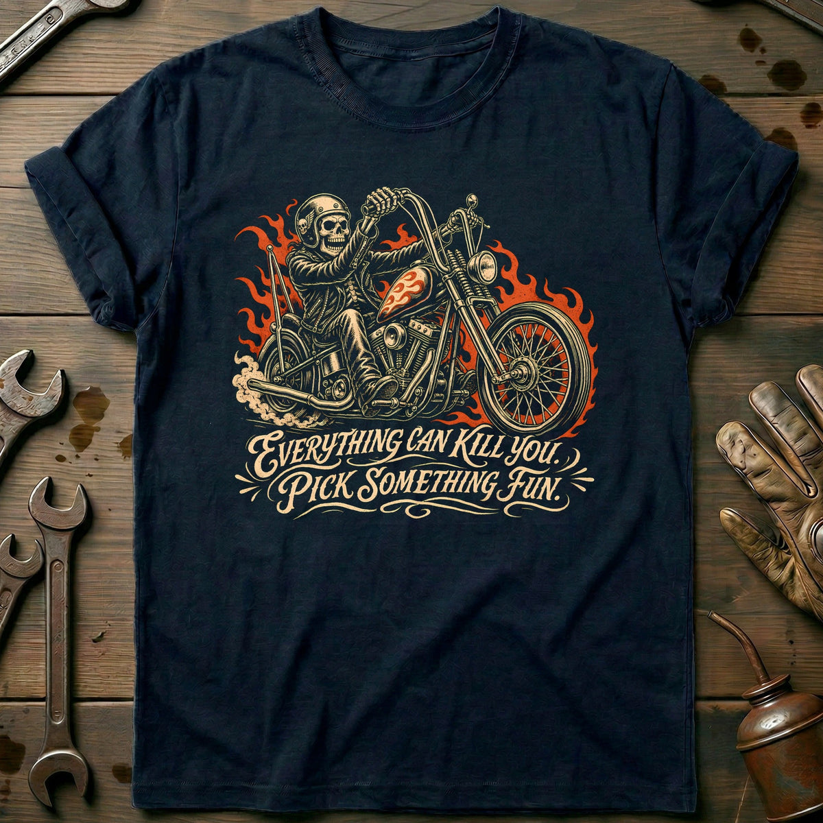Everything Can Kill You Pick Something Fun 48 Motorcycle T-Shirt EU Gift For Biker