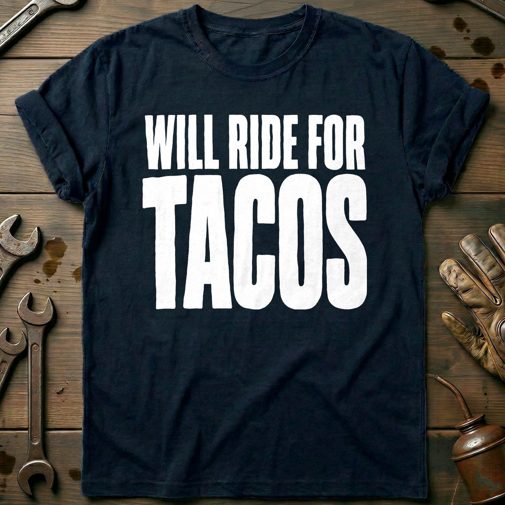 Will Ride for Tacos 95 Motorcycle T-Shirt US Gift For Biker