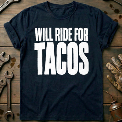 Will Ride for Tacos 95 Motorcycle T-Shirt GC Gift For Biker