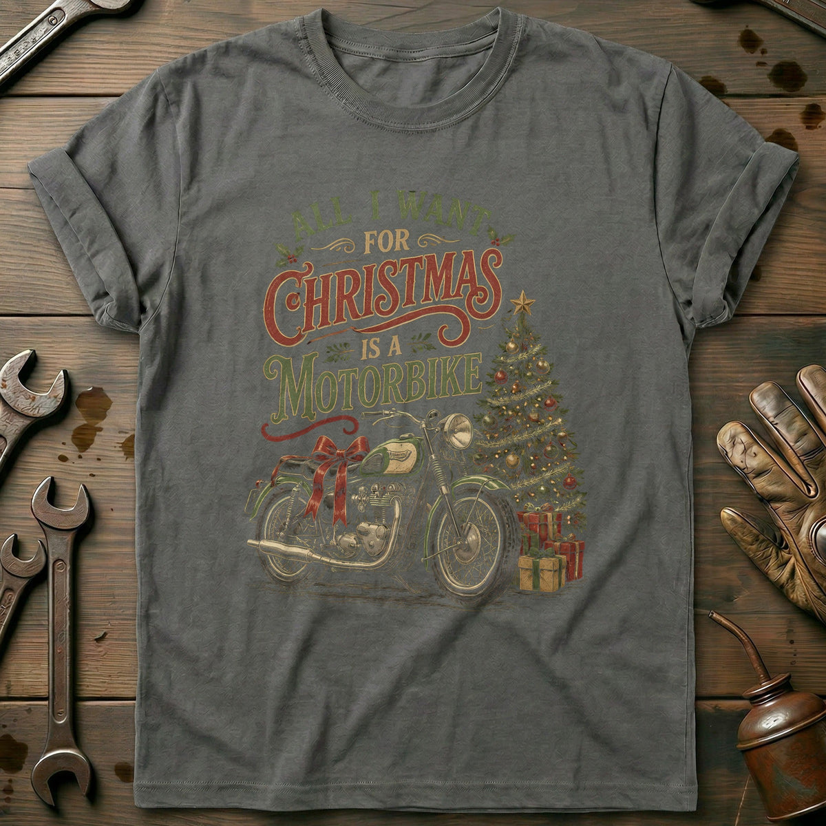 All I Want for Christmas is a Motorbike Motorcycle T-Shirt EU Gift For Biker