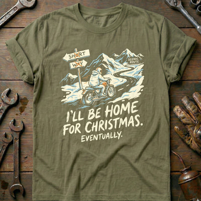 I'll Be Home for Christmas Eventually Motorcycle T-Shirt GC Gift For Biker